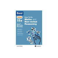 Oxford University Press CEM How To Do: Bond 11+ Maths and Non-verbal Reasoning (for Cambridge Select Insight) (häftad, eng)