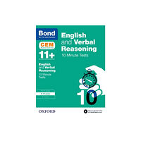 Oxford University Press Bond 11+: English & Verbal Reasoning: CEM 10 Minute Tests (now Cambridge Select Insight) (häftad, eng)