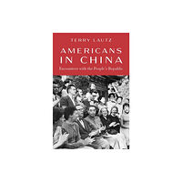 Oxford University Press Inc Americans in China (inbunden, eng)