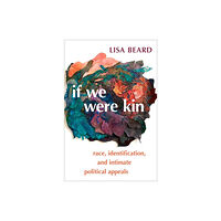 Oxford University Press Inc If We Were Kin (häftad, eng)