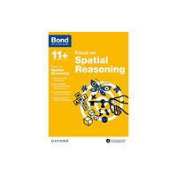 Oxford University Press Bond 11+: Focus on Spatial Reasoning (for GL Assessment & other 11 plus exams) (häftad, eng)