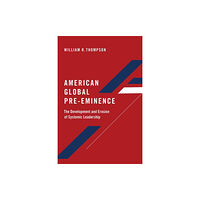 Oxford University Press Inc American Global Pre-Eminence (häftad, eng)