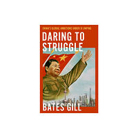 Oxford University Press Inc Daring to Struggle (inbunden, eng)