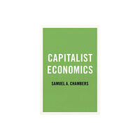 Oxford University Press Inc Capitalist Economics (häftad, eng)