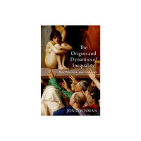 Oxford University Press Inc The Origins and Dynamics of Inequality (inbunden, eng)