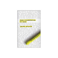 The university of chicago press From Dissertation to Book, Second Edition (häftad, eng)