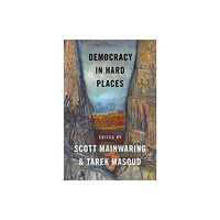 Oxford University Press Inc Democracy in Hard Places (häftad, eng)