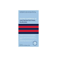 Oxford University Press Oxford Handbook of Gastrointestinal Nursing (häftad, eng)