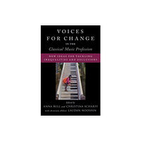 Oxford University Press Inc Voices for Change in the Classical Music Profession (häftad, eng)