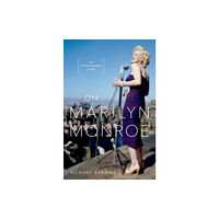 Oxford University Press Inc On Marilyn Monroe (inbunden, eng)