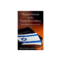 Oxford University Press Inc Christian Zionism in the Twenty-First Century (inbunden, eng)