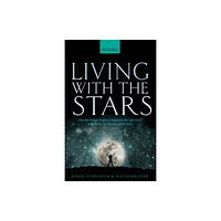 Oxford University Press Living with the Stars (häftad, eng)