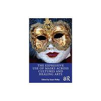 Taylor & francis ltd The Expressive Use of Masks Across Cultures and Healing Arts (häftad, eng)