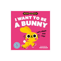 Oxford University Press Move and Play: I Want to Be a Bunny (häftad, eng)