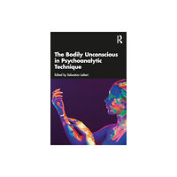 Taylor & francis ltd The Bodily Unconscious in Psychoanalytic Technique (häftad, eng)