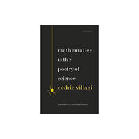 Oxford University Press Mathematics is the Poetry of Science (häftad, eng)