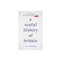 Oxford University Press A Useful History of Britain (inbunden, eng)