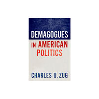 Oxford University Press Inc Demagogues in American Politics (häftad, eng)