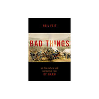 Oxford University Press Inc Bad Things (inbunden, eng)