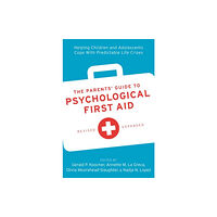 Oxford University Press Inc The Parents' Guide to Psychological First Aid (häftad, eng)