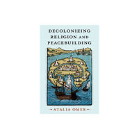 Oxford University Press Inc Decolonizing Religion and Peacebuilding (häftad, eng)