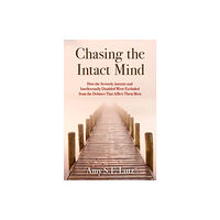 Oxford University Press Inc Chasing the Intact Mind (inbunden, eng)