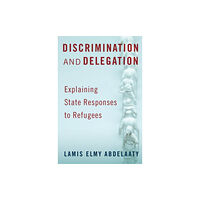 Oxford University Press Inc Discrimination and Delegation (häftad, eng)