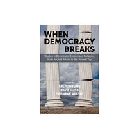 Oxford University Press Inc When Democracy Breaks (häftad, eng)