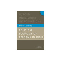 OUP India Political Economy of Reforms in India (häftad, eng)