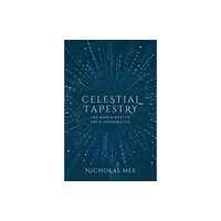 Oxford University Press Celestial Tapestry (inbunden, eng)