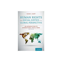 Oxford University Press Inc Human Rights and Social Justice in a Global Perspective (häftad, eng)