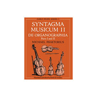 Oxford University Press Syntagma Musicum II (häftad, eng)