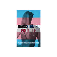 Oxford University Press Inc Transforming Prejudice (häftad, eng)