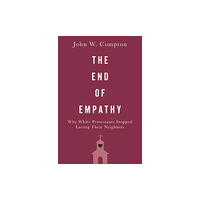 Oxford University Press Inc The End of Empathy (inbunden, eng)