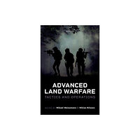 Oxford University Press Advanced Land Warfare (inbunden, eng)