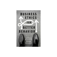 Oxford University Press Inc Business Ethics for Better Behavior (häftad, eng)