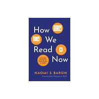 Oxford University Press Inc How We Read Now (inbunden, eng)
