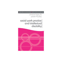 Bloomsbury Publishing PLC Social Work Practice and Intellectual Disability (häftad, eng)