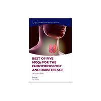 Oxford University Press Best of Five MCQs for the Endocrinology and Diabetes SCE (häftad, eng)