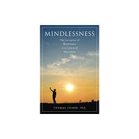 Oxford University Press Inc Mindlessness (inbunden, eng)