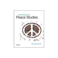 Oxford University Press Inc Invitation to Peace Studies (häftad, eng)