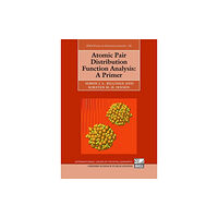 Oxford University Press Atomic Pair Distribution Function Analysis (inbunden, eng)