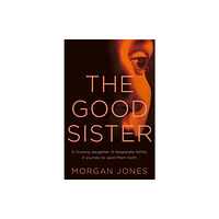 Pan Macmillan The Good Sister (inbunden, eng)