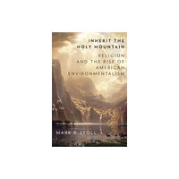 Oxford University Press Inc Inherit the Holy Mountain (inbunden, eng)