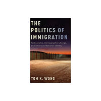 Oxford University Press Inc The Politics of Immigration (inbunden, eng)