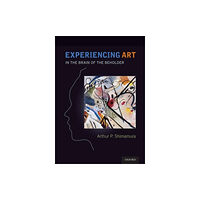 Oxford University Press Inc Experiencing Art (häftad, eng)