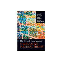 Oxford University Press Inc The Oxford Handbook of Comparative Political Theory (inbunden, eng)