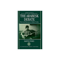 Oxford University Press The Arabesk Debate (inbunden, eng)