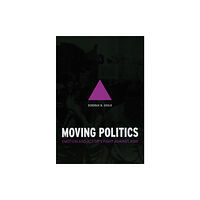 The university of chicago press Moving Politics – Emotion and ACT UP`s Fight against AIDS (häftad, eng)