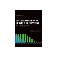 Oxford University Press Inc Electromyography in Clinical Practice (inbunden, eng)